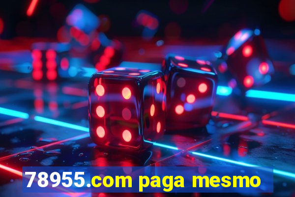 78955.com paga mesmo